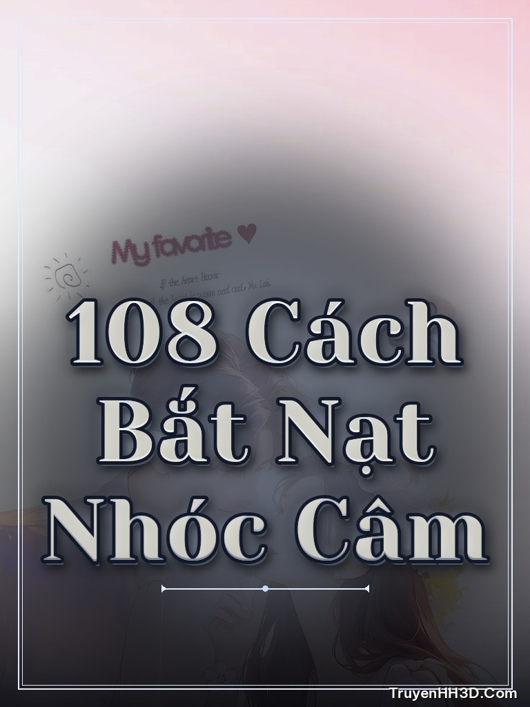 Bìa truyện 108 Cách Bắt Nạt Nhóc Câm