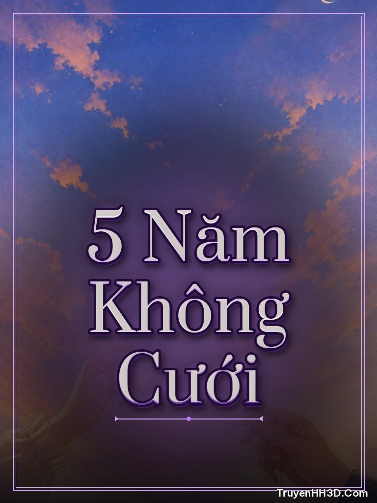 Bìa truyện 5 Năm Không Cưới