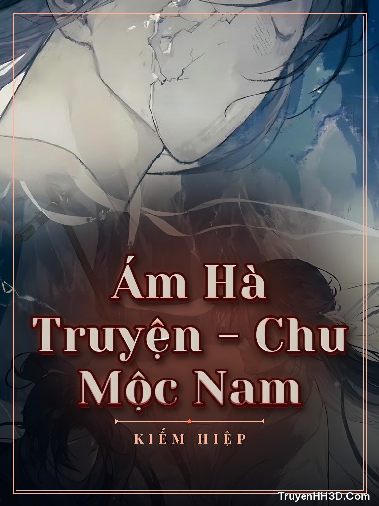 Bìa truyện Ám Hà Truyện - Chu Mộc Nam