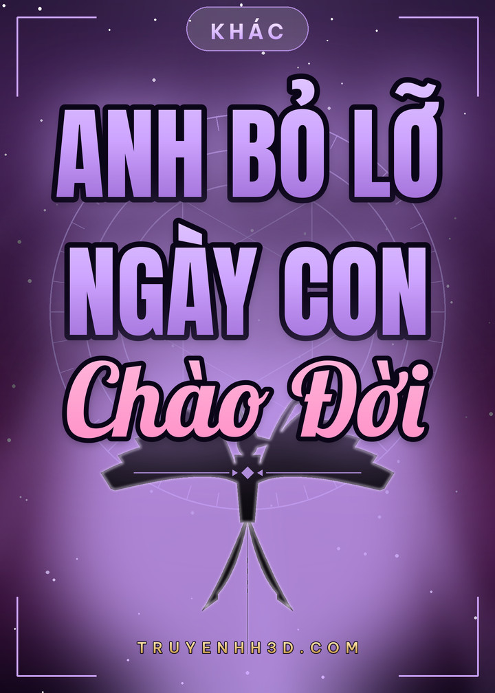 Bìa Anh Bỏ Lỡ Ngày Con Chào Đời