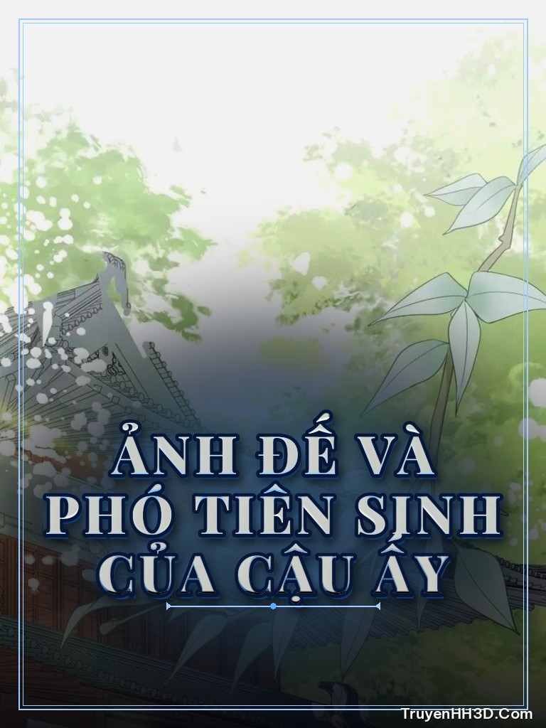 Bìa Ảnh Đế Và Phó Tiên Sinh Của Cậu Ấy