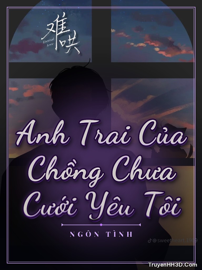 Bìa truyện Anh Trai Của Chồng Chưa Cưới Yêu Tôi