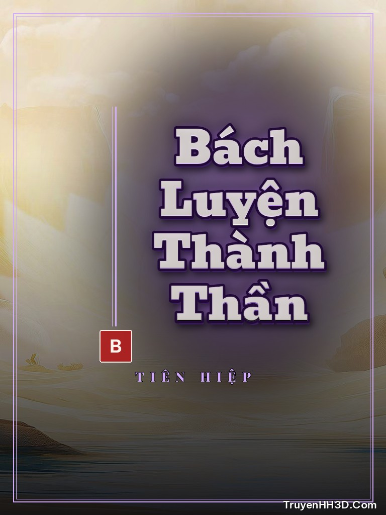Bìa Bách Luyện Thành Thần