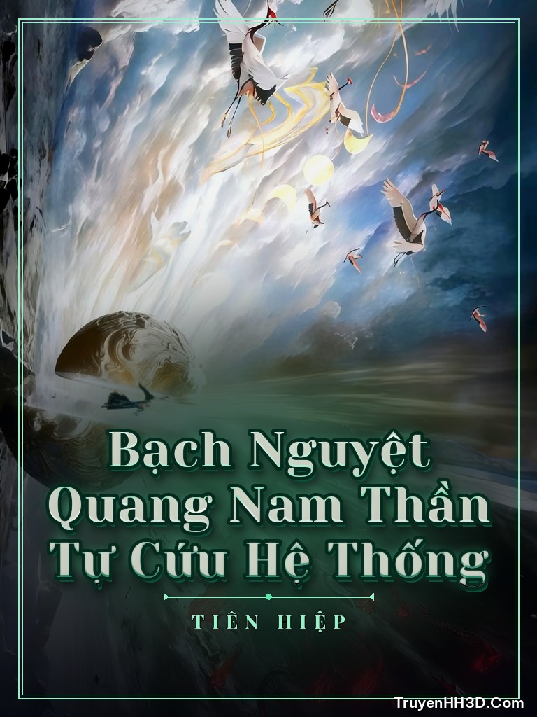 Bìa Bạch Nguyệt Quang Nam Thần Tự Cứu Hệ Thống