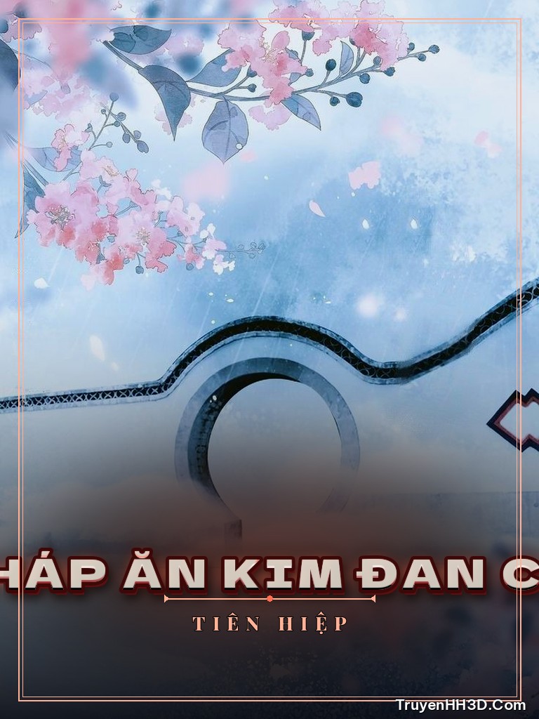 Bìa truyện Bàn Về Phương Pháp Ăn Kim Đan Chuẩn Khỏi Chỉnh