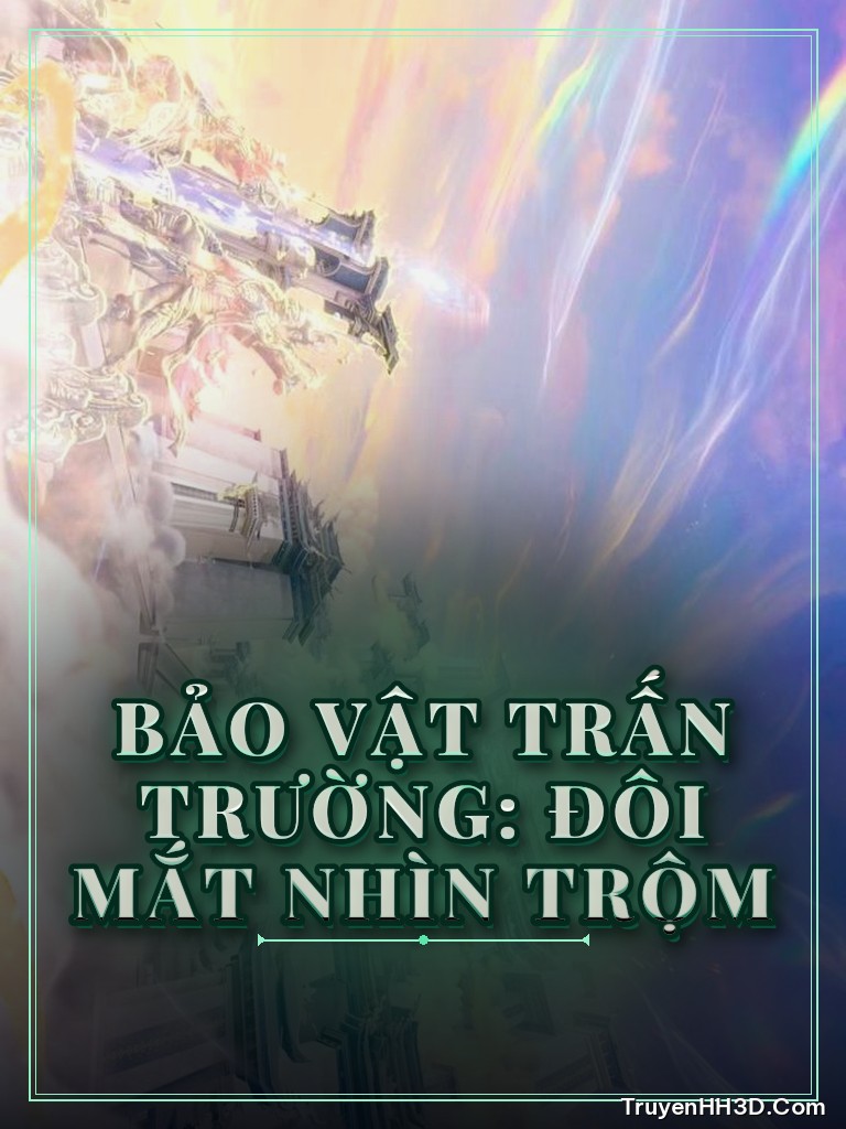 Bìa Bảo Vật Trấn Trường: Đôi Mắt Nhìn Trộm