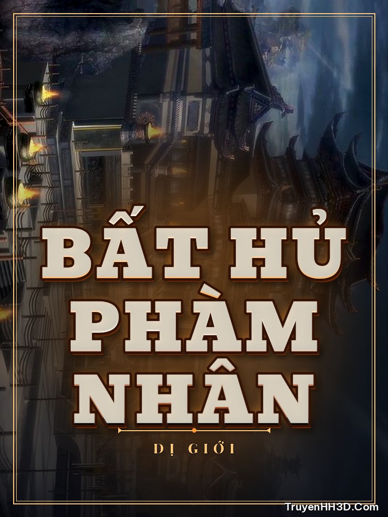 Bìa truyện Bất Hủ Phàm Nhân