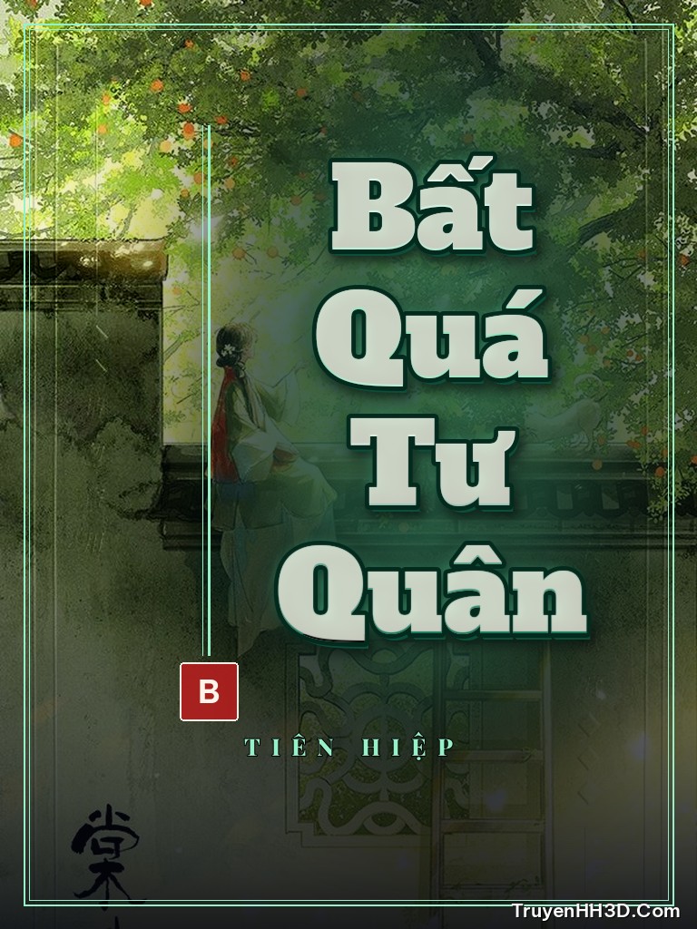 Bìa truyện Bất Quá Tư Quân