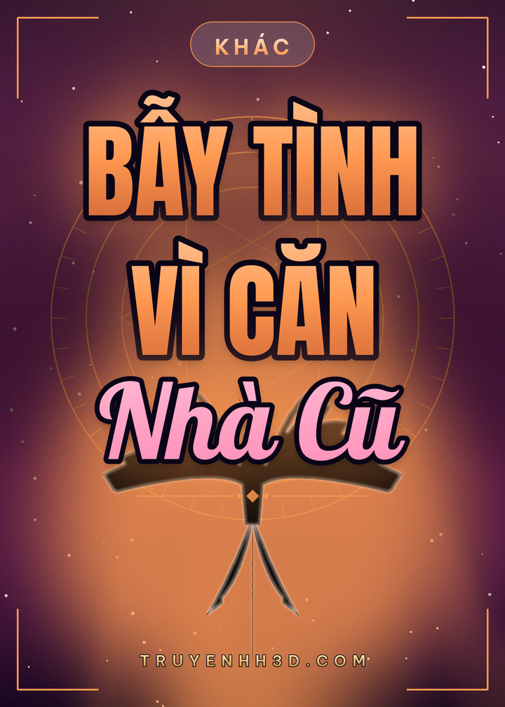 Bìa Bẫy Tình Vì Căn Nhà Cũ