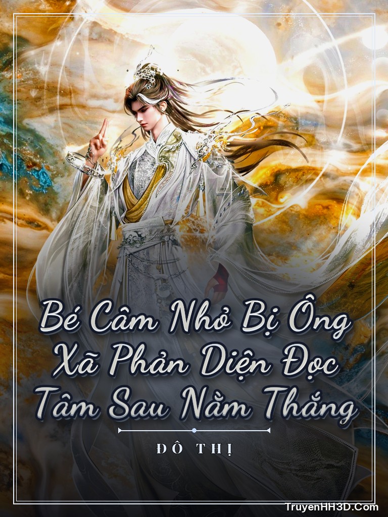 Bìa Bé Câm Nhỏ Bị Ông Xã Phản Diện Đọc Tâm Sau Nằm Thắng