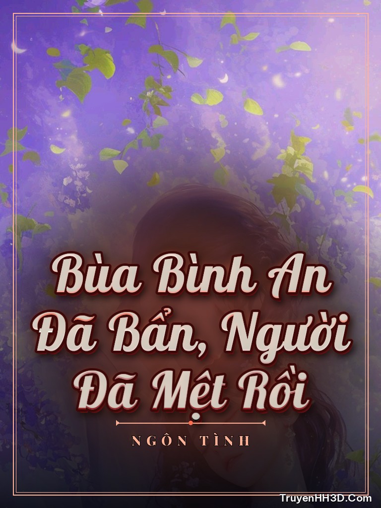 Bìa truyện Bùa Bình An Đã Bẩn, Người Đã Mệt Rồi