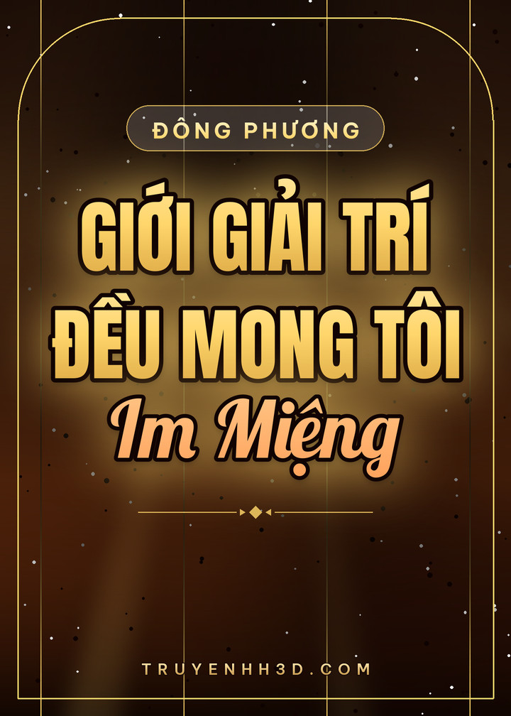 Bìa truyện Cả Giới Giải Trí Đều Mong Tôi Im Miệng