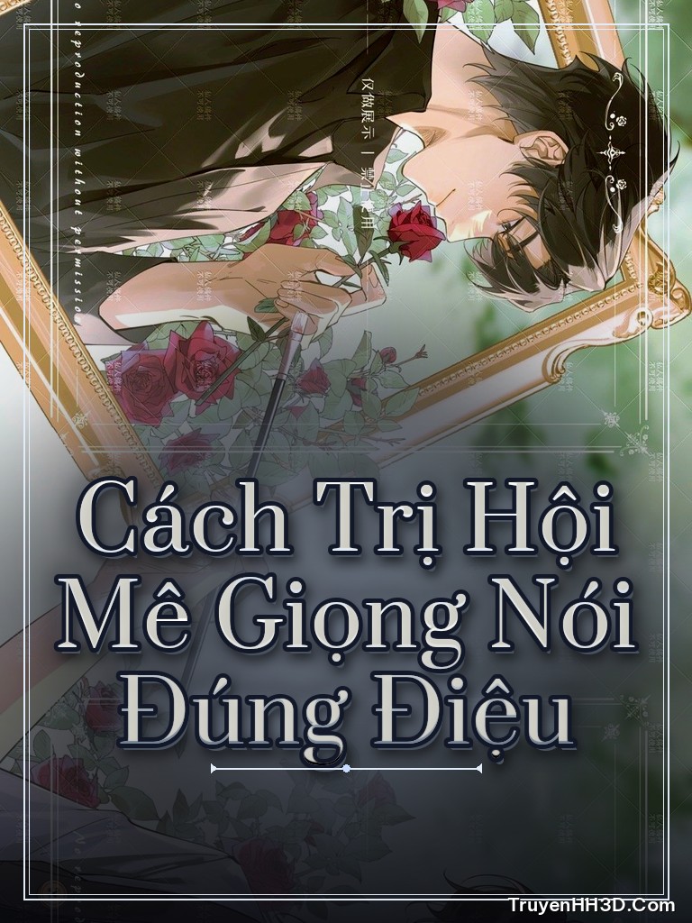 Bìa truyện Cách Trị Hội Mê Giọng Nói Đúng Điệu