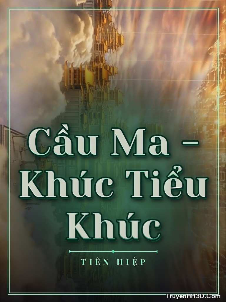 Bìa truyện Cầu Ma - Khúc Tiểu Khúc