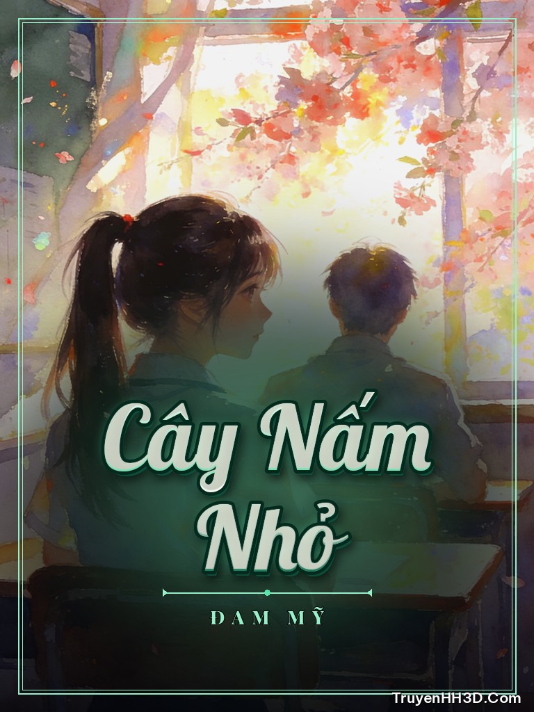 Bìa truyện Cây Nấm Nhỏ