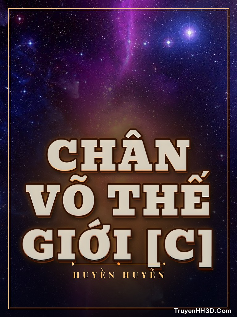 Bìa truyện Chân Võ Thế Giới [C]