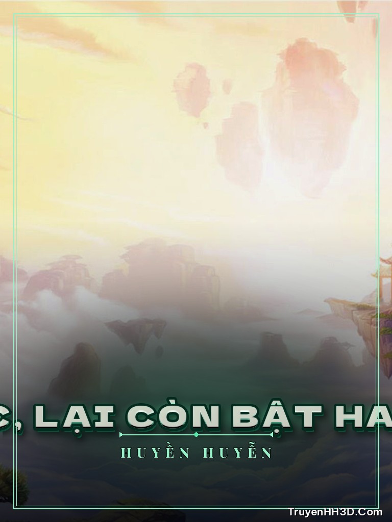 Bìa Có Bối Cảnh Đế Tộc, Lại Còn Bật Hack, Ta Vô Địch Rồi!