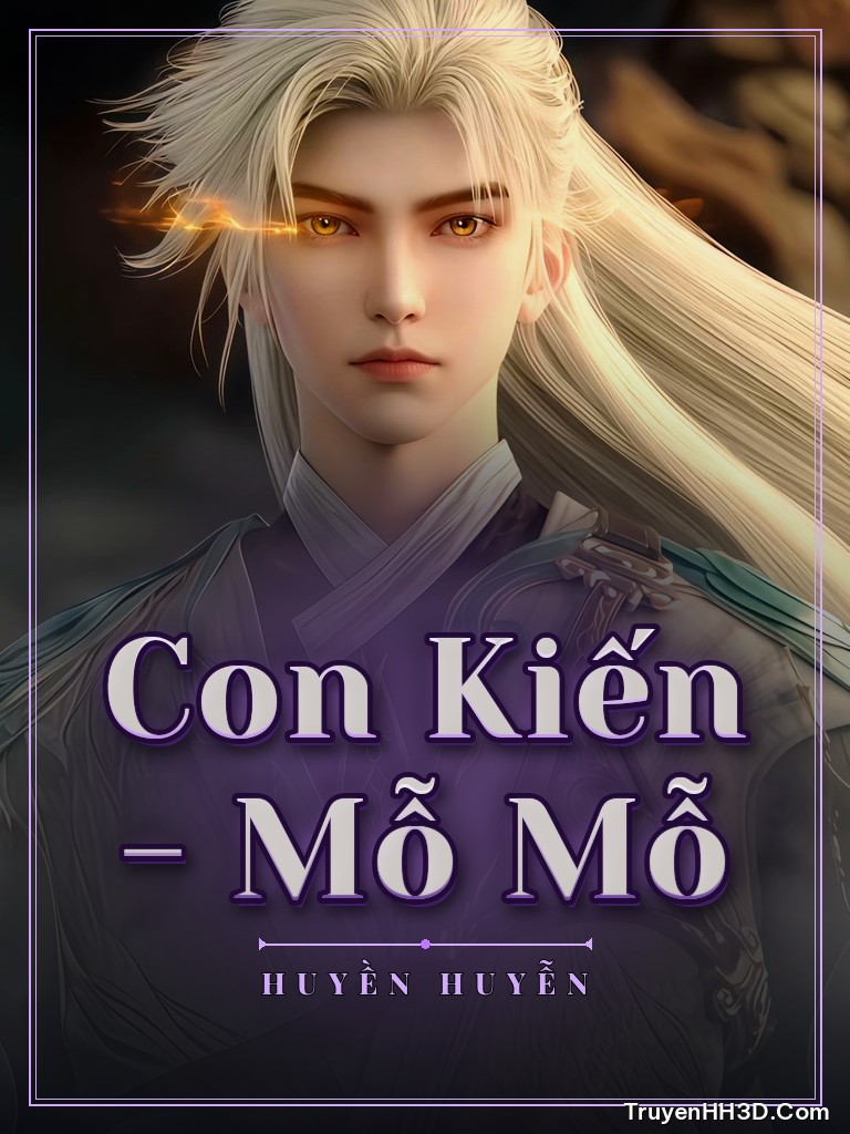 Bìa truyện Con Kiến - Mỗ Mỗ