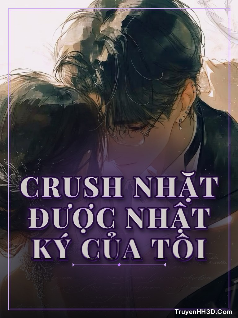 Bìa truyện Crush Nhặt Được Nhật Ký Của Tôi
