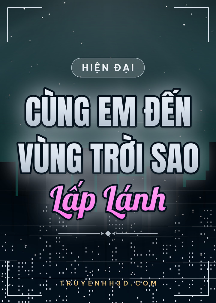 Bìa Cùng Em Đến Vùng Trời Sao Lấp Lánh