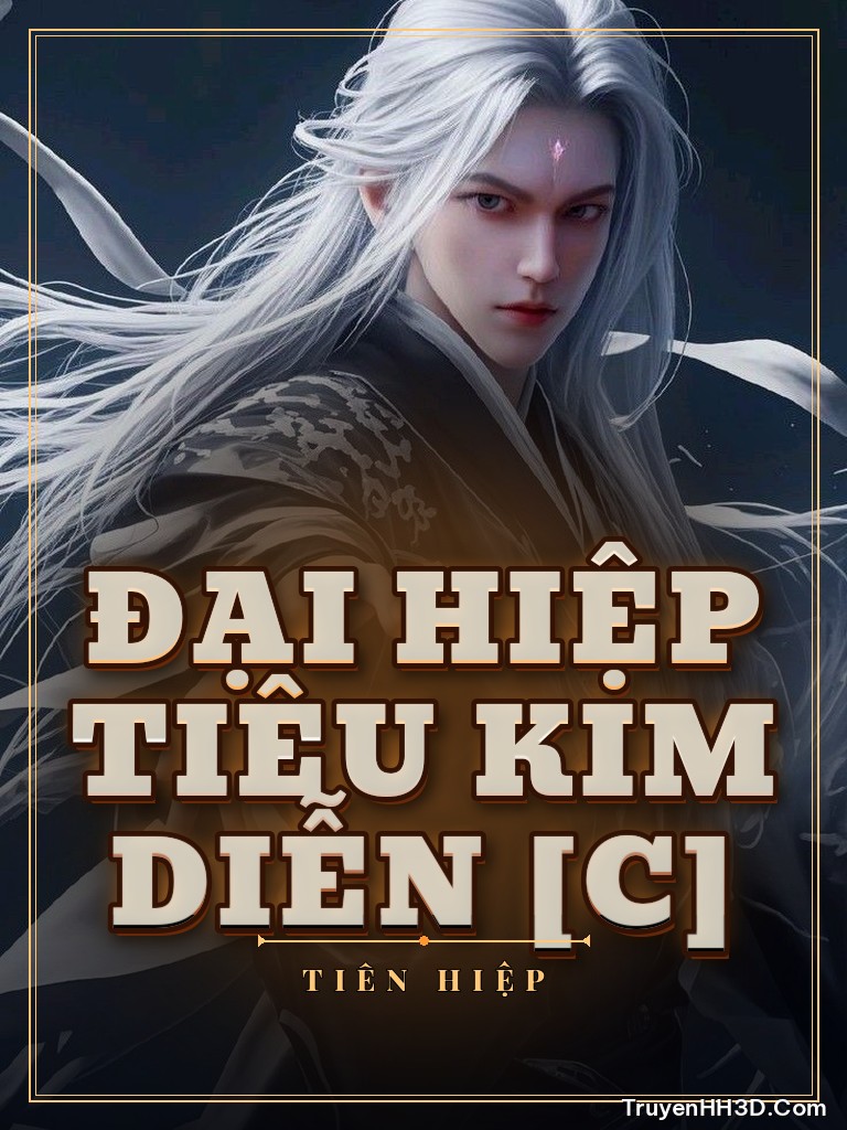 Bìa truyện Đại Hiệp Tiêu Kim Diễn [C]
