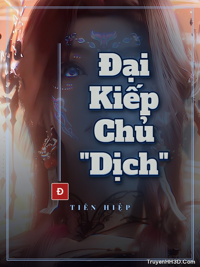 Bìa Đại Kiếp Chủ "Dịch"