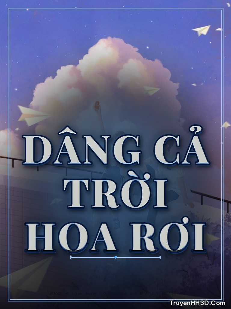 Bìa truyện Dâng Cả Trời Hoa Rơi