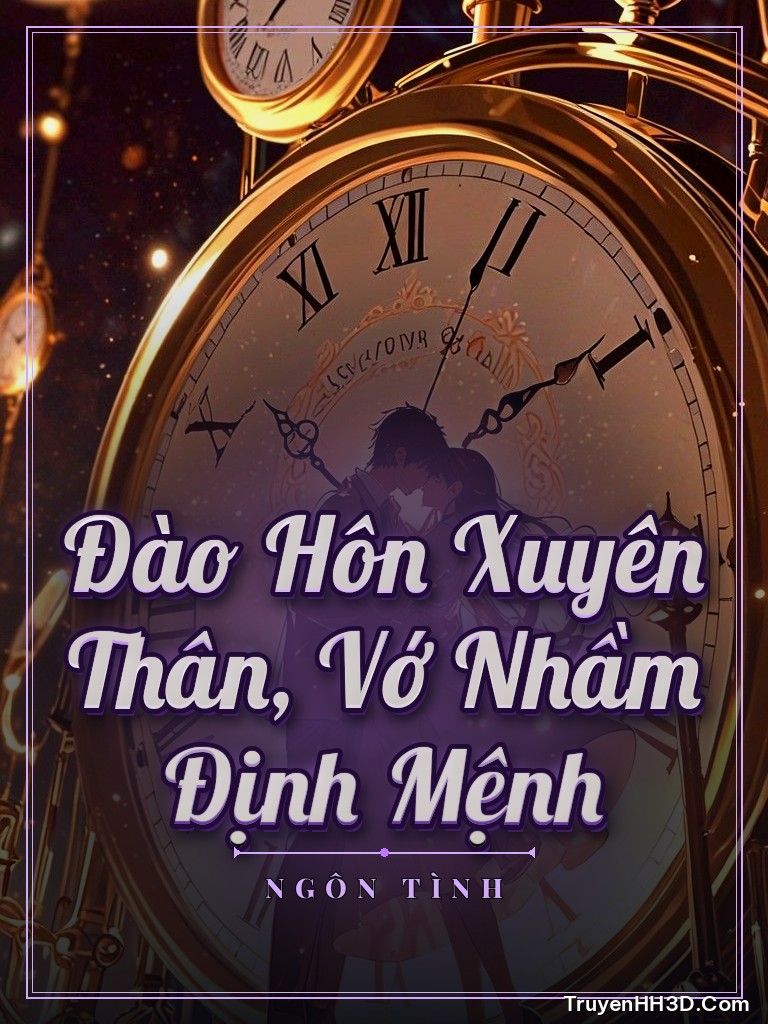 Bìa Đào Hôn Xuyên Thân, Vớ Nhầm Định Mệnh