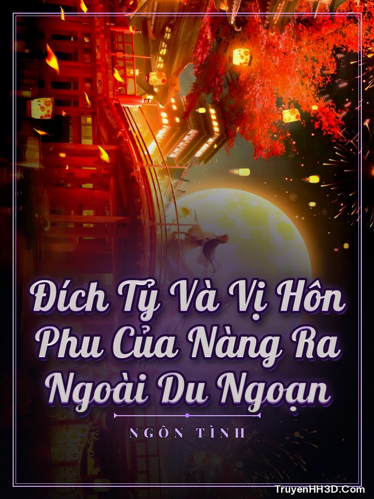 Bìa Đích Tỷ Và Vị Hôn Phu Của Nàng Ra Ngoài Du Ngoạn