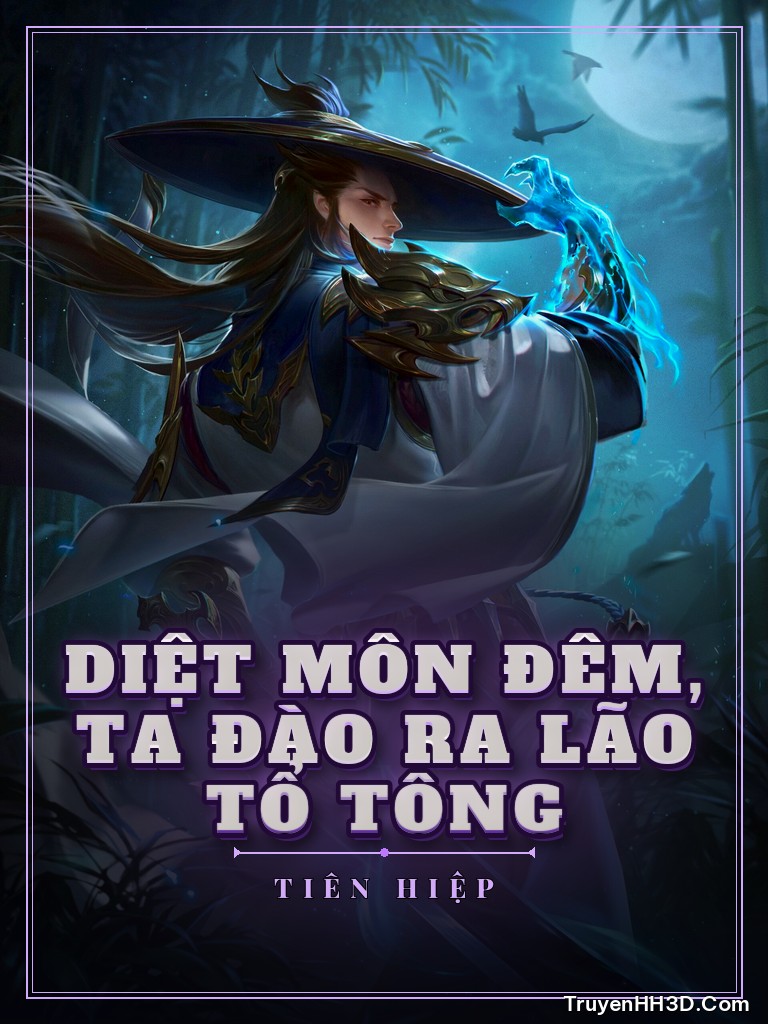 Bìa Diệt Môn Đêm, Ta Đào Ra Lão Tổ Tông