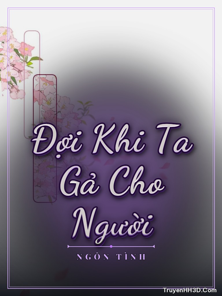 Bìa truyện Đợi Khi Ta Gả Cho Người