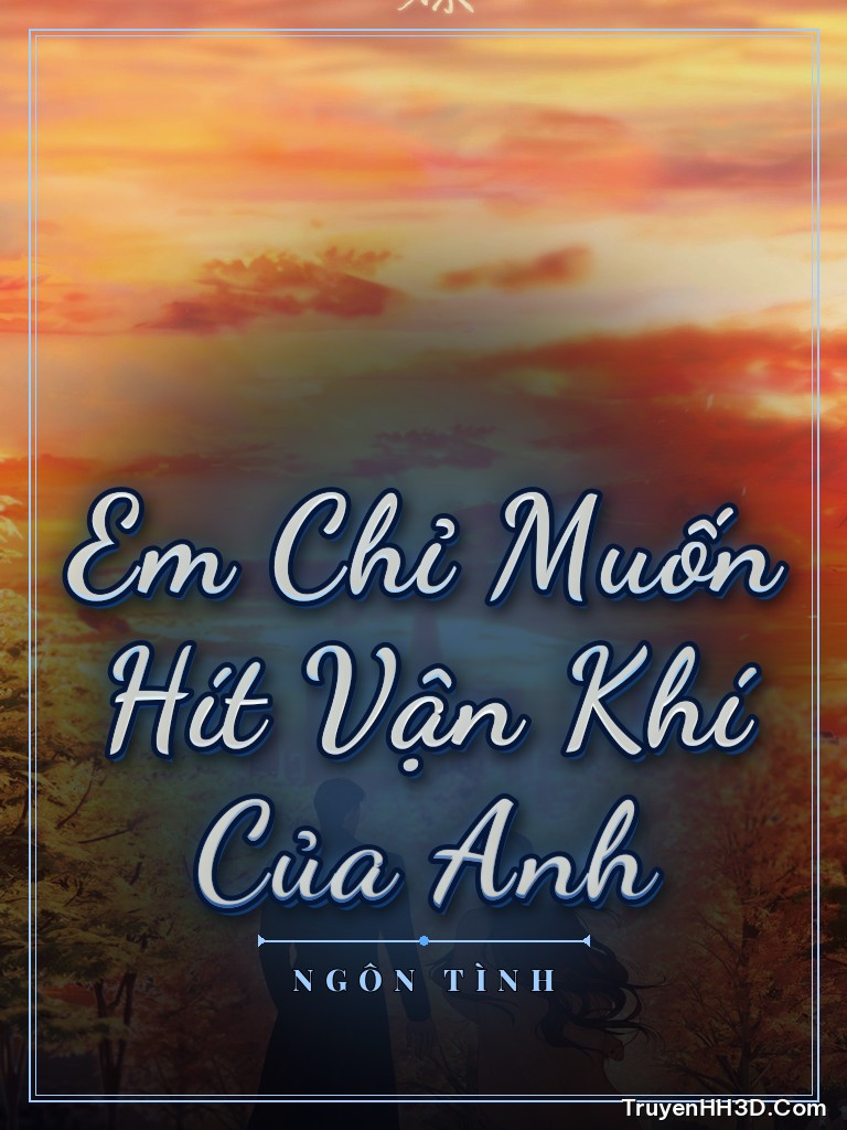 Bìa Em Chỉ Muốn Hít Vận Khí Của Anh