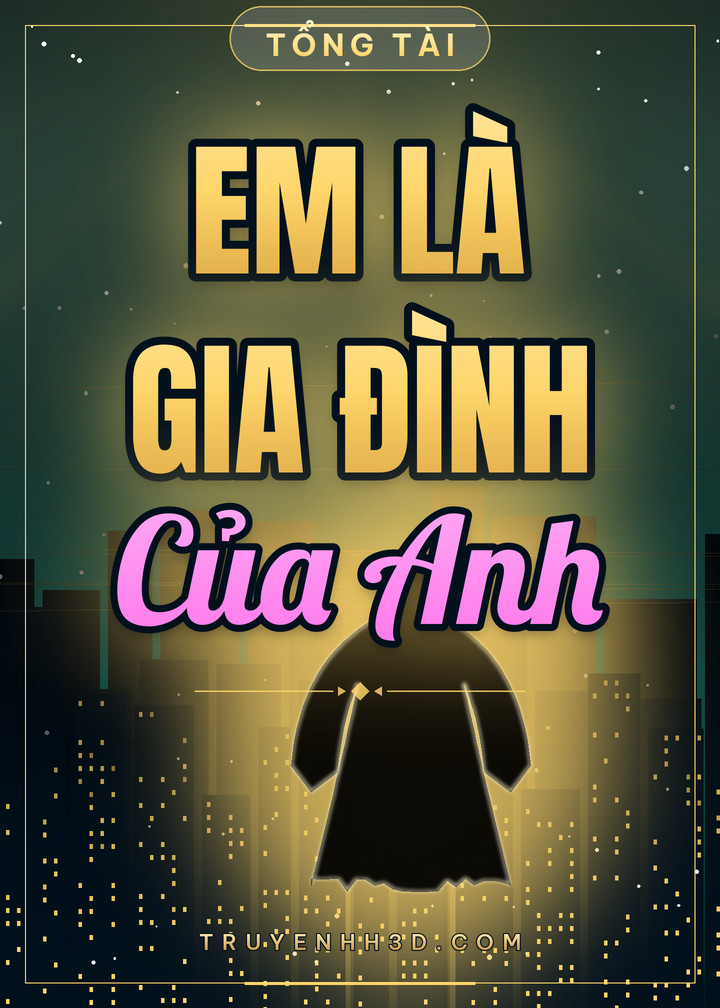 Bìa Em Là Gia Đình Của Anh