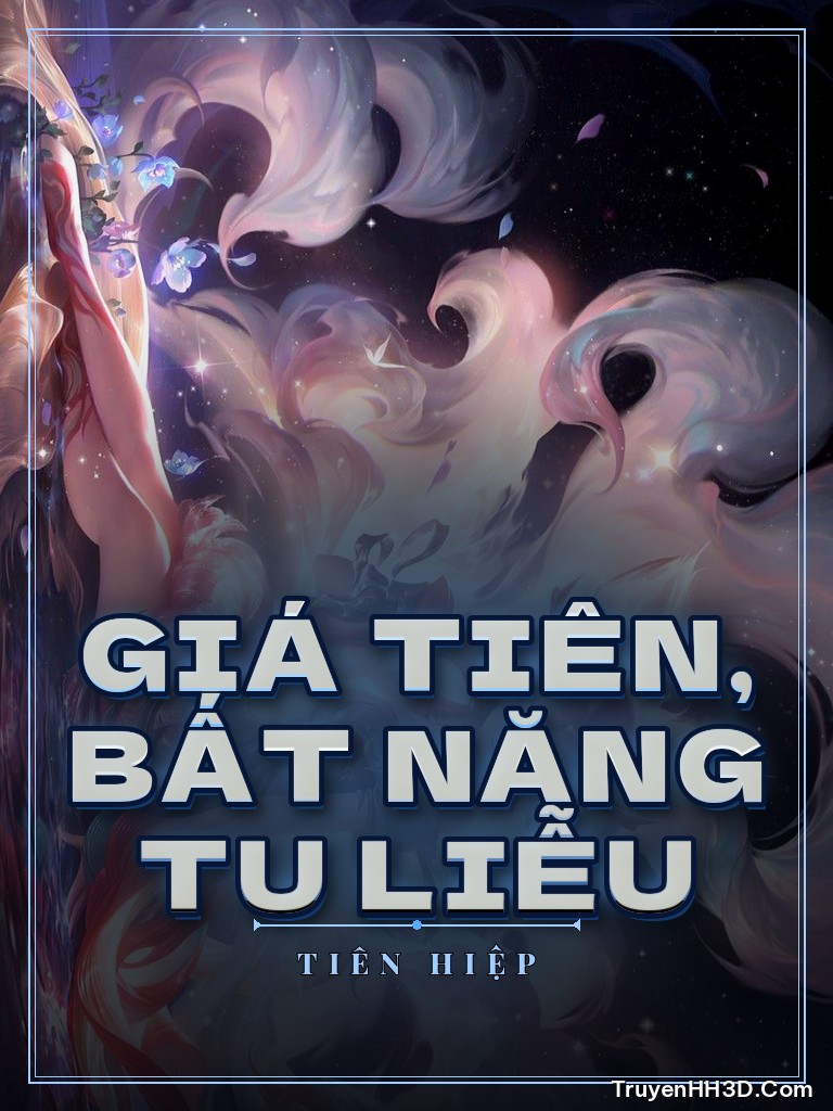 Bìa Giá Tiên, Bất Năng Tu Liễu