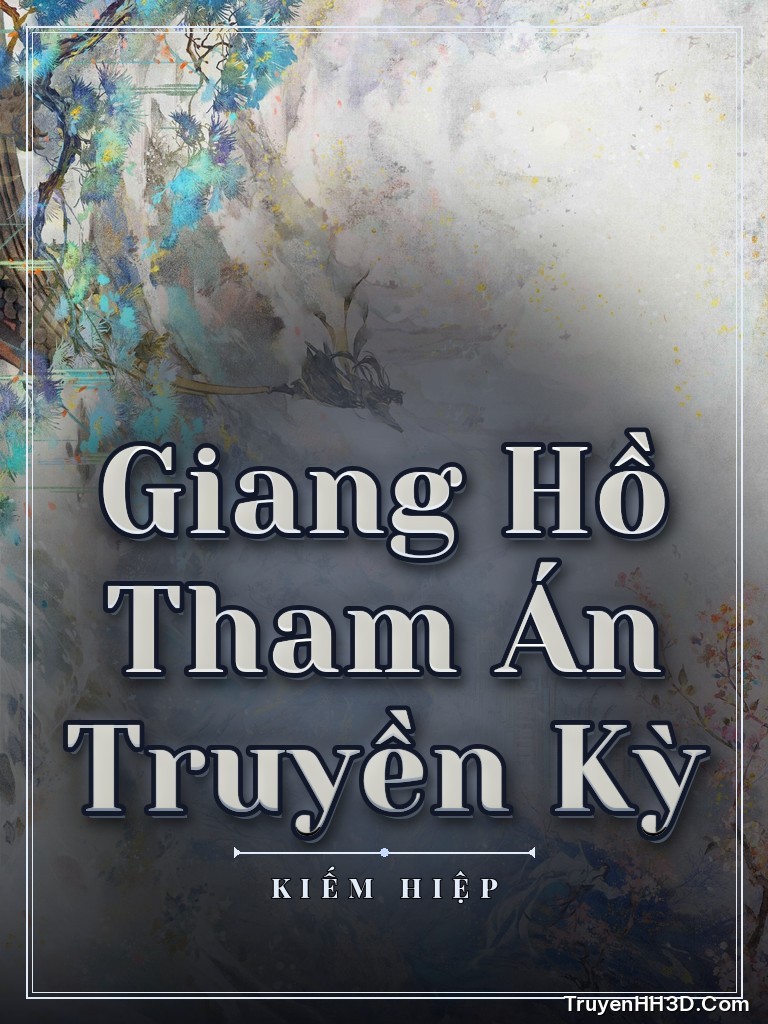Bìa Giang Hồ Tham Án Truyền Kỳ