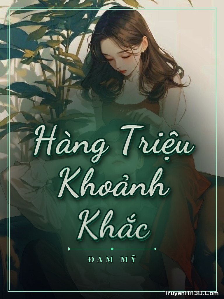 Bìa truyện Hàng Triệu Khoảnh Khắc