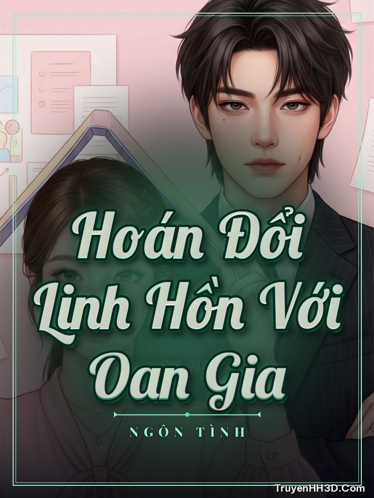 Bìa Hoán Đổi Linh Hồn Với Oan Gia