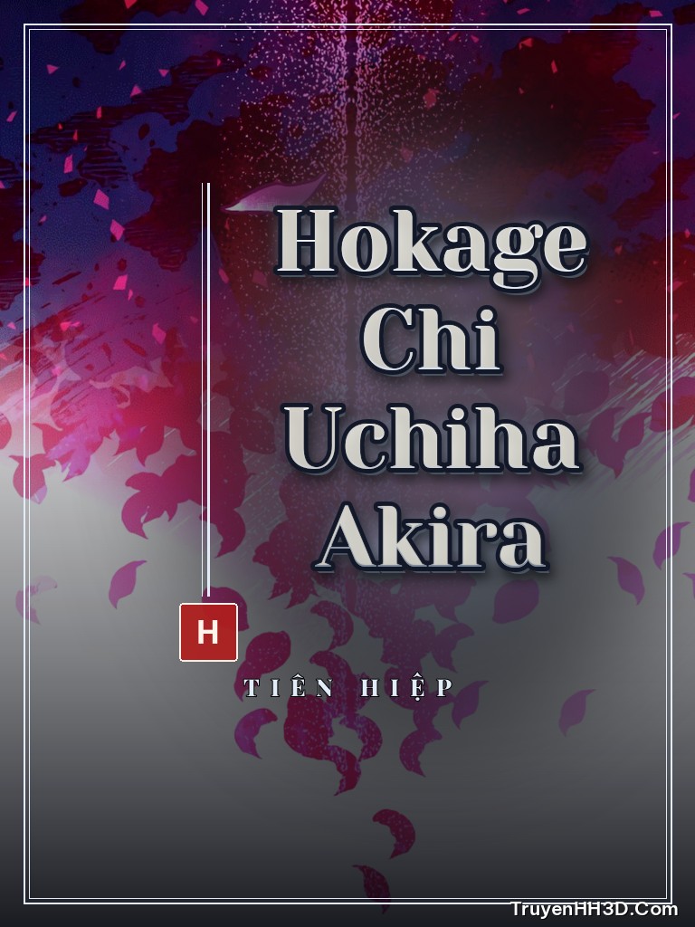 Bìa truyện Hokage Chi Uchiha Akira