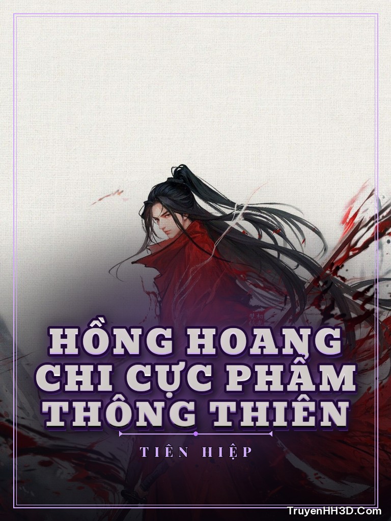 Bìa Hồng Hoang Chi Cực Phẩm Thông Thiên