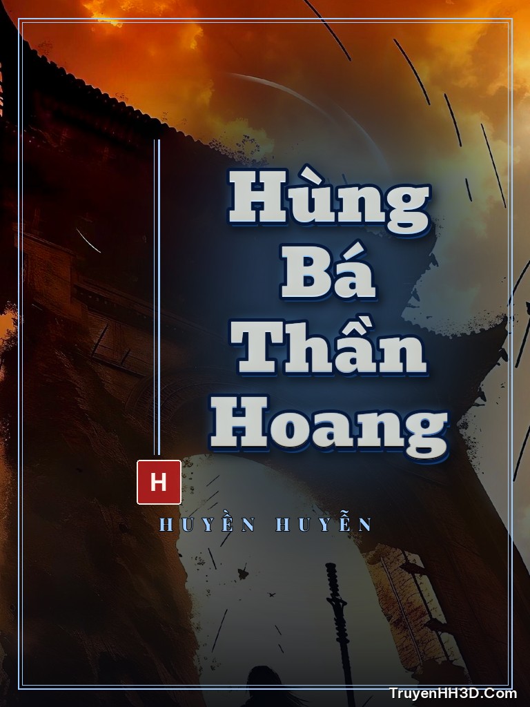 Bìa Hùng Bá Thần Hoang