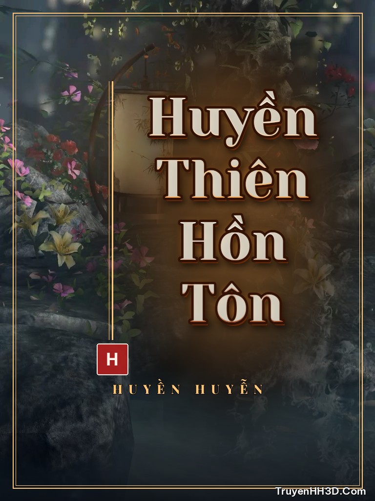 Bìa Huyền Thiên Hồn Tôn