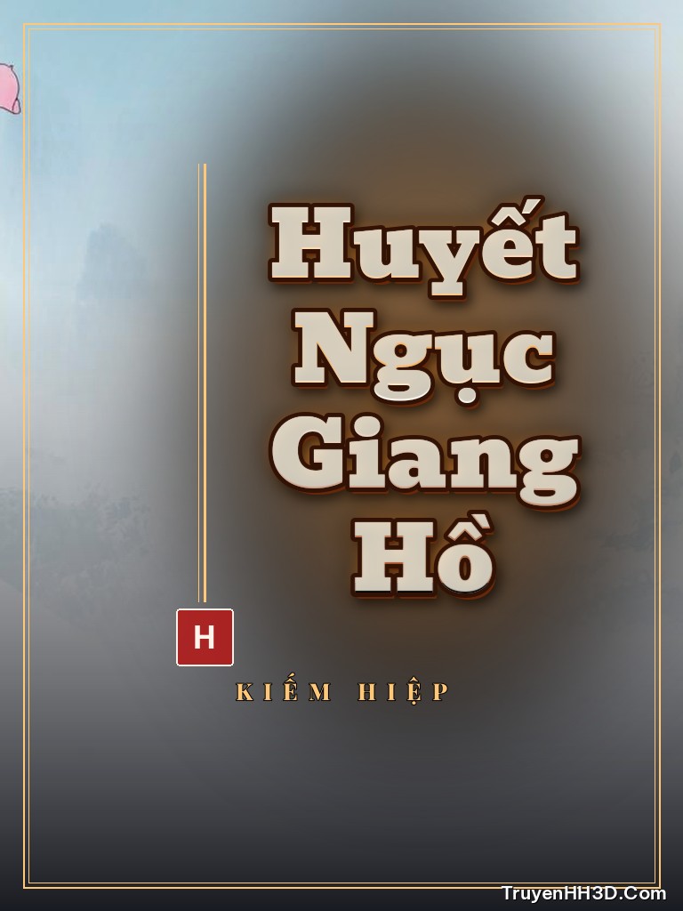 Bìa truyện Huyết Ngục Giang Hồ