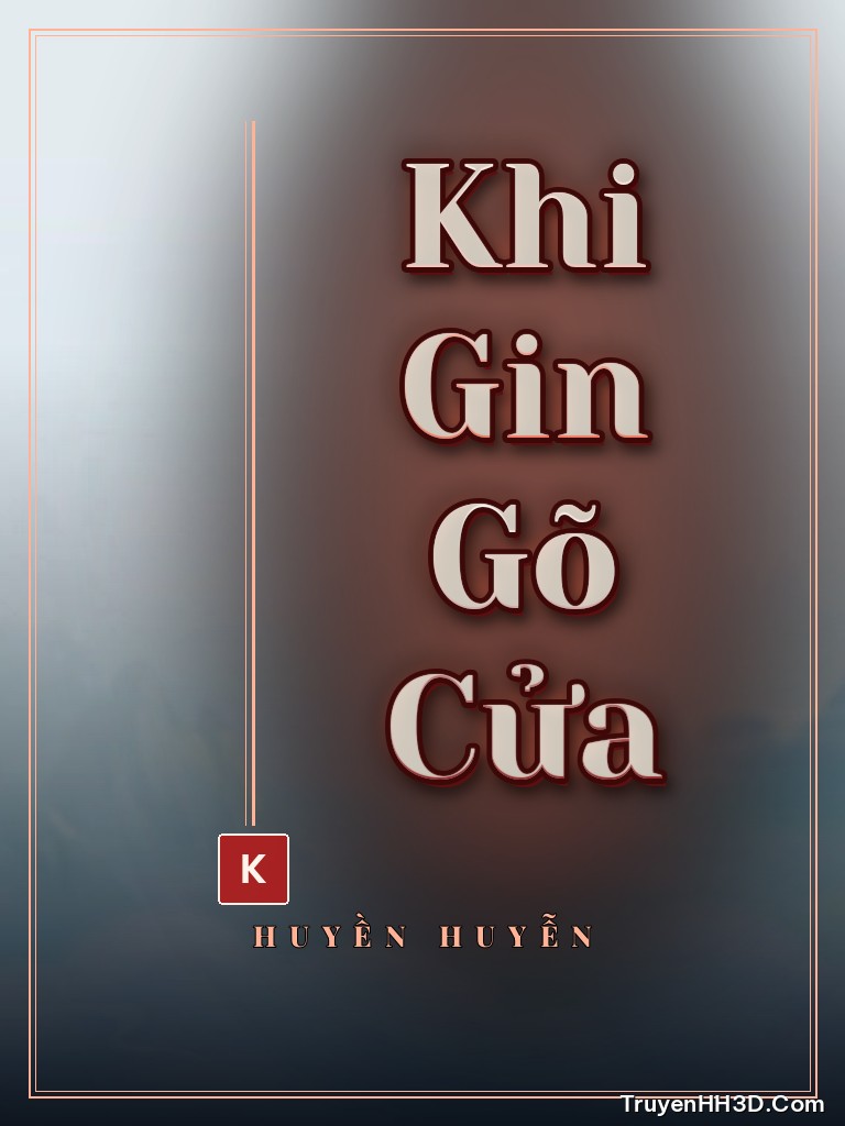 Bìa Khi Gin Gõ Cửa
