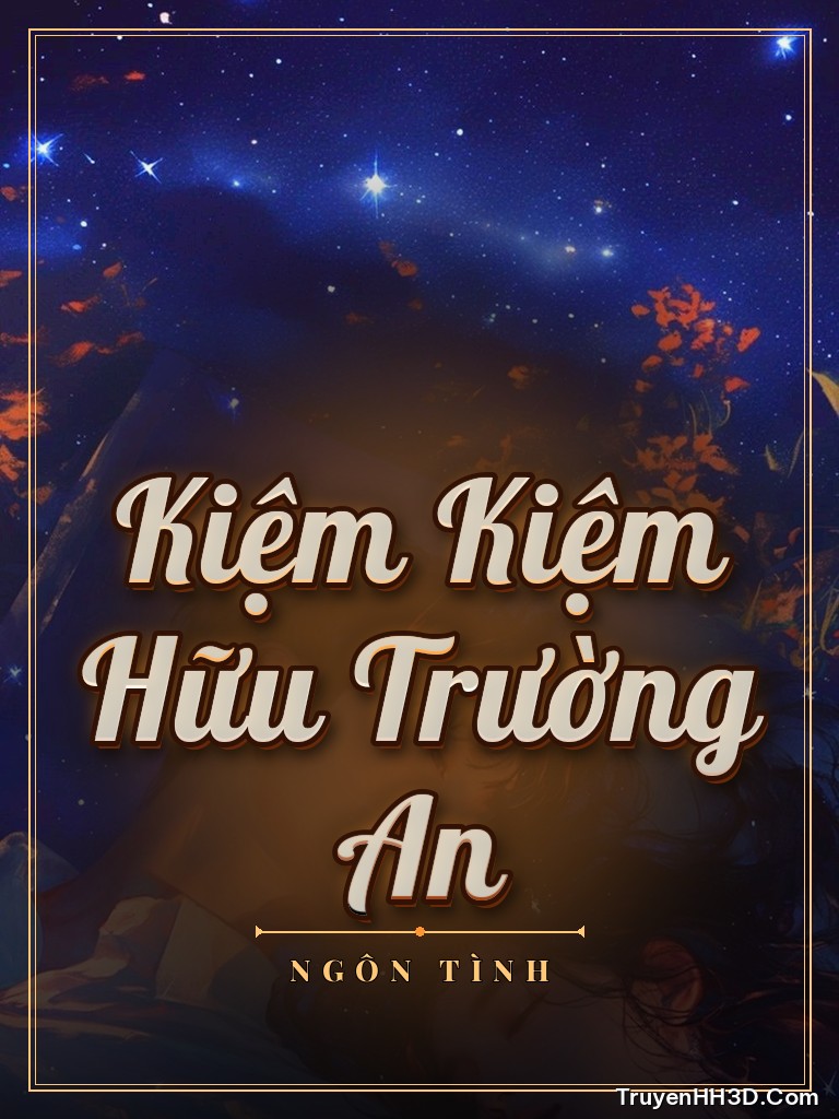 Bìa truyện Kiệm Kiệm Hữu Trường An