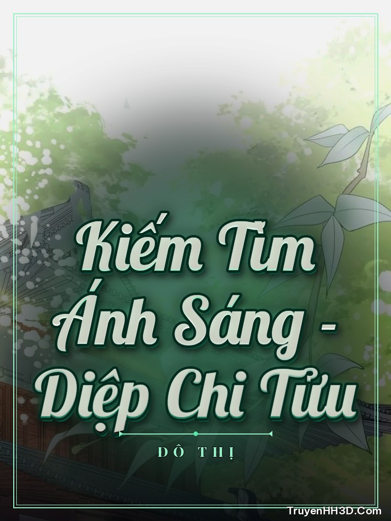 Bìa Kiếm Tìm Ánh Sáng - Diệp Chi Tửu