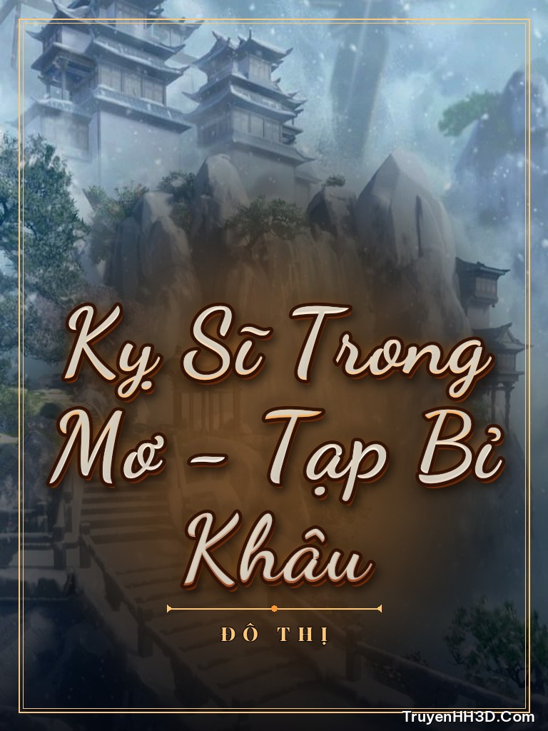 Bìa Kỵ Sĩ Trong Mơ - Tạp Bỉ Khâu