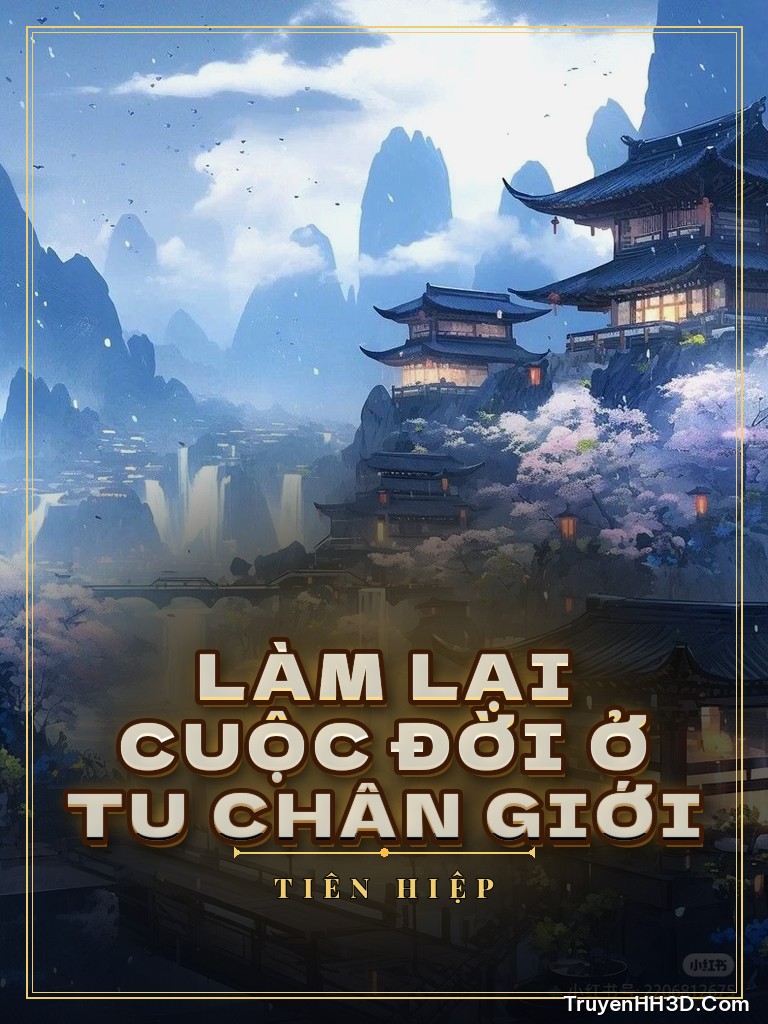 Bìa Làm Lại Cuộc Đời Ở Tu Chân Giới