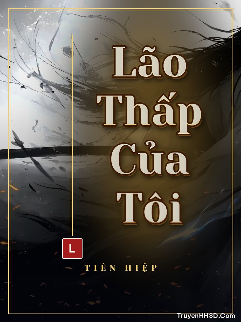 Bìa truyện Lão Thấp Của Tôi