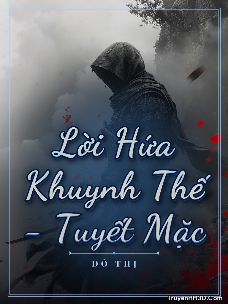 Bìa Lời Hứa Khuynh Thế - Tuyết Mặc