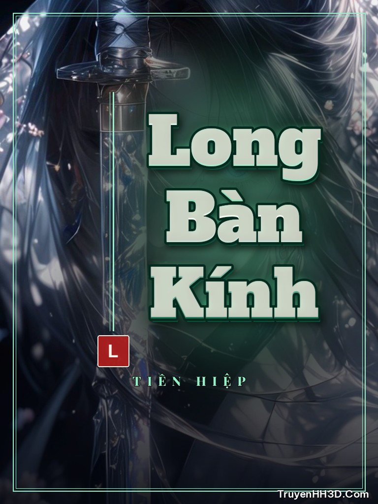 Bìa Long Bàn Kính